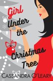 Girl Under The Christmas Tree (Girl On A Plane series, #0.5) (eBook, ePUB)