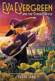 Eva Evergreen and the Cursed Witch (eBook, ePUB)