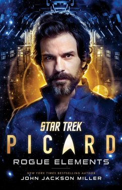 Star Trek: Picard: Rogue Elements (eBook, ePUB) - Miller, John Jackson