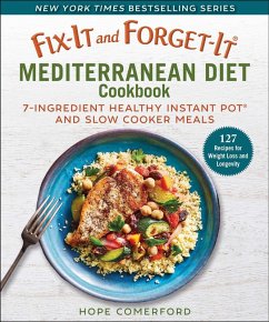 Fix-It and Forget-It Mediterranean Diet Cookbook (eBook, ePUB) - Comerford, Hope