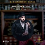 B.J. Harrison Reads The Magic Shop (MP3-Download)
