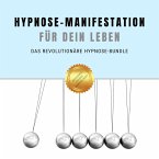 Hypnose-Manifestation für Dein Leben (MP3-Download)