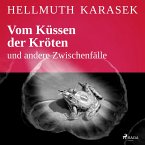 Vom Küssen der Kröten und andere Zwischenfälle (MP3-Download)