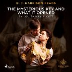 B. J. Harrison Reads The Mysterious Key and What It Opened (MP3-Download)