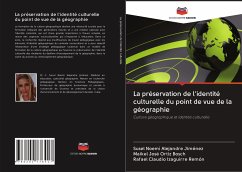 La préservation de l'identité culturelle du point de vue de la géographie - Alejandre Jiménez, Susel Noemí;Ortiz Bosch, Maikel José;Izaguirre Remón, Rafael Claudio