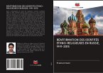 RÉAFFIRMATION DES IDENTITÉS ETHNO-RELIGIEUSES EN RUSSIE, 1991-2015