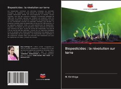 Biopesticides : la révolution sur terre - Kirithiga, M.