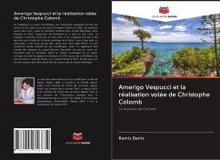 Amerigo Vespucci et la réalisation volée de Christophe Colomb - Daniz, Ramiz