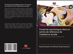 Travail de psychologue dans un centre de référence de l'assistance sociale - Nogueira de Moraes (Organizadora), Raquel