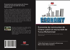 Économie de communion de Chiara Lubich et microcrédit de Yunus Muhammad - Rodrigues Junqueira Binencasa, Clélia;Silva Teixeira, Maria Célia