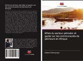 Effets du secteur pétrolier et gazier sur les communautés de pêcheurs en Afrique