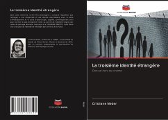 La troisième identité étrangère - Neder, Cristiane