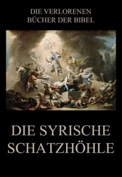 Die syrische Schatzhöhle - Riessler, Paul