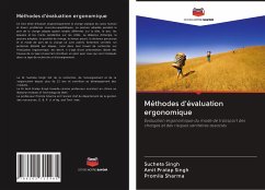 Méthodes d'évaluation ergonomique - Singh, Sucheta;Singh, Amit Pratap;Sharma, Promila
