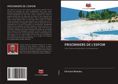 PRISONNIERS DE L'ESPOIR - Nwaiwu, Fortune