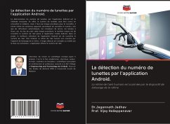 La détection du numéro de lunettes par l'application Android. - Jadhav, Dr.Jagannath;Hallappanavar, Vijay