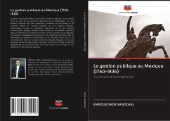 La gestion publique au Mexique (1760-1835) - SADA SANDOVAL, ENRIQUE