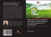 Exploration des "perceptions" de la nature et des utilisations de la technologie par les écovillagistes