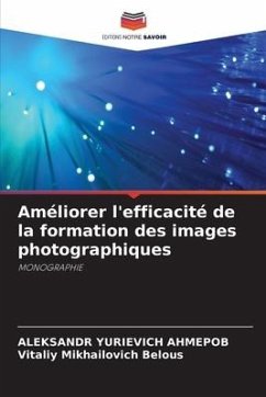 Améliorer l'efficacité de la formation des images photographiques - AHMEPOB, ALEKSANDR YURIEVICH;Belous, Vitaliy Mikhailovich