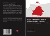 STRUCTURE FAMILIALE DE LA POPULATION DU BÉLARUS