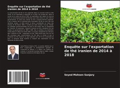 Enquête sur l'exportation de thé iranien de 2014 à 2018 - Sanjary, Seyed Mohsen