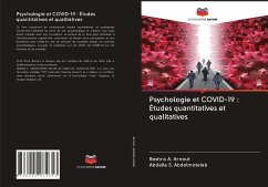 Psychologie et COVID-19 : Études quantitatives et qualitatives - Arnout, Boshra;Abdelmotelab, Abdalla S.