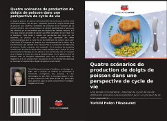 Cover Quatre scénarios de production de doigts de poisson dans une perspective de cycle de vie