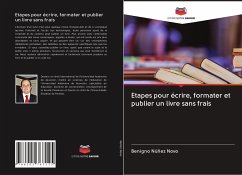 Etapes pour écrire, formater et publier un livre sans frais - Núñez Novo, Benigno