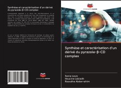 Synthèse et caractérisation d'un dérivé du pyrazole-¿-CD complex - Louiz, Sonia;Labiadh, Houcine;Abderrahim, Raoudha