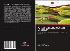 POTENTIEL ÉCONOMIQUE EN AMAZONIE - Farias, Adly;Bezerra, Francisco