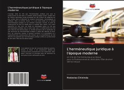 L'herméneutique juridique à l'époque moderne - Chivinda, Hodavias