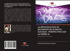 LA MÉTHODOLOGIE DE RECHERCHE EN SCIENCES SOCIALES : PERSPECTIVES SUR LA SIERRA LE - Jackson, Emerson Abraham