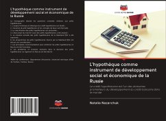L'hypothèque comme instrument de développement social et économique de la Russie - Nazarchuk, Natalia