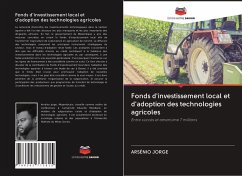 Fonds d'investissement local et d'adoption des technologies agricoles - JORGE, ARSÉNIO