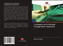 L'utilisation de la thérapie d'oxygénation hyperbare - Collins, Michael