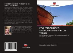 L'EXPÉDITION NORD-AMÉRICAINE DE 1536 ET LES YAQUIS - González González, Carlos