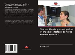 Thèmes liés à la glande thyroïde et impact des facteurs de risque environnementaux - Foda, Doaa S.