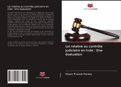 Loi relative au contrôle judiciaire en Inde : Une évaluation - Pandey, Shyam Prakash