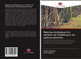 Réponse écologique à la variation de l'habitat pour les espèces pérennes