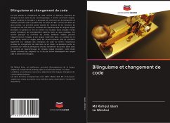 Bilinguisme et changement de code - Islam, Md. Rafiqul;Wenhui, Lu