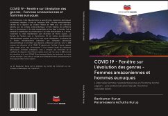 COVID 19 - Fenêtre sur l'évolution des genres - Femmes amazoniennes et hommes eunuques - Kurup, Ravikumar;Achutha Kurup, Parameswara