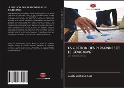 LA GESTION DES PERSONNES ET LE COACHING : - Cristiane Rosa, Josely