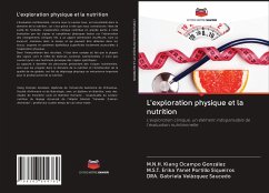 L'exploration physique et la nutrition - Ocampo González, M.N.H. Kiang;Portillo Siqueiros, M.S.T. Erika Yanet;Velázquez Saucedo, DRA. Gabriela