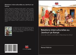 Relations interculturelles au Jamhuri ya Kenya - Yildirim, Kemal