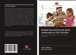 Qualité des services de santé maternelle au Sud-Soudan - WApary, Ezbon;Amongin, Dinah