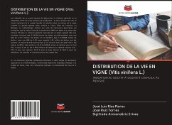 DISTRIBUTION DE LA VIE EN VIGNE (Vitis vinifera L.) - Ríos Flores, José Luis;Ruiz Torres, José;Armendáriz Erives, Sigifredo