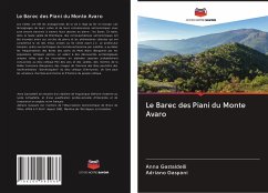 Le Barec des Piani du Monte Avaro - Gastal'delli, Anna;Gaspani, Adriano