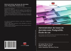 Administration de bases de données avec PostgreSQL. Étude de cas - Pérez Torres, Griselda;Mejía Juárez, Alberto;Briones Torres, Isidro Salvador