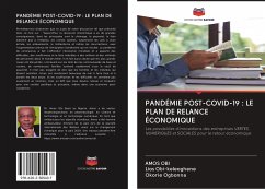 PANDÉMIE POST-COVID-19 : LE PLAN DE RELANCE ÉCONOMIQUE - Obi, Amos;Obi-keleoghene, Lios;Ogbonna, Okorie