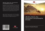 uMunthu, Ubuntu, Utu : Introduction à une philosophie africaine